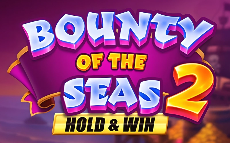 Hunt the Bounty of the Seas 2 at Mostbet casino.